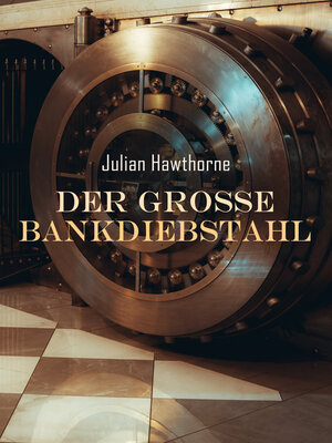 cover image of Der große Bankdiebstahl